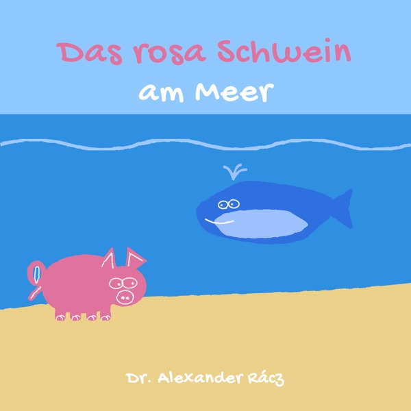 Das rosa Schwein am Meer
